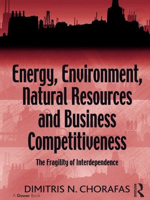 cover image of Energy, Environment, Natural Resources and Business Competitiveness